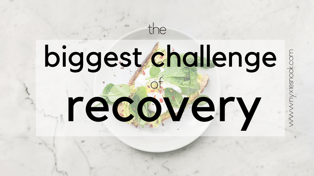 The biggest challenge in recovery