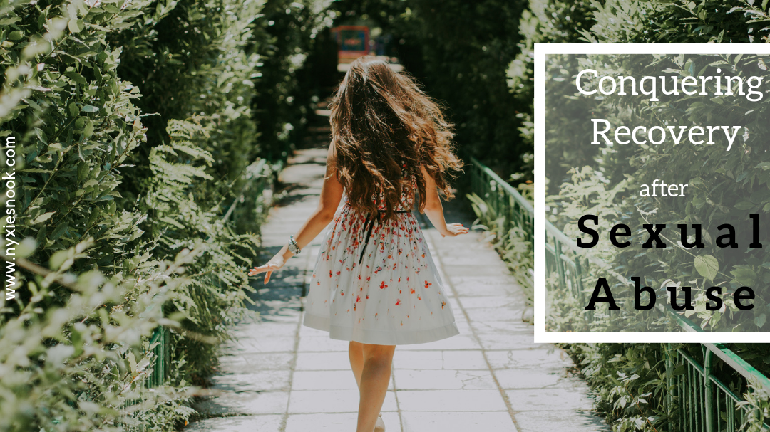 Conquering recovery after sexual abuse