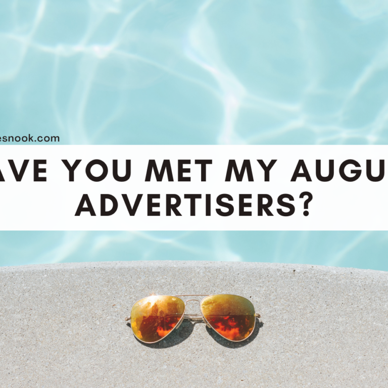 Have you met my August Advertisers?