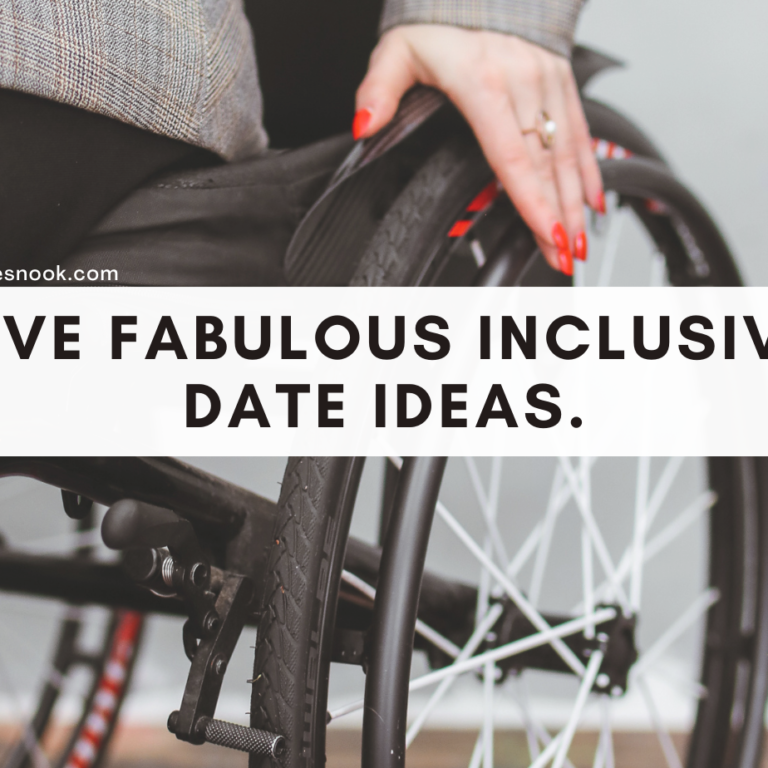 Five fabulous inclusive date ideas.